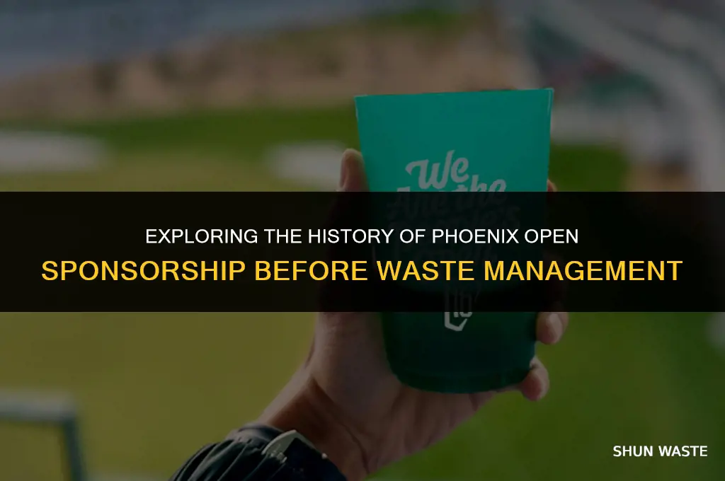 who sponsored the phoenix open before waste management