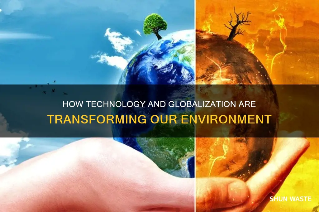 who technology and global world change the environment