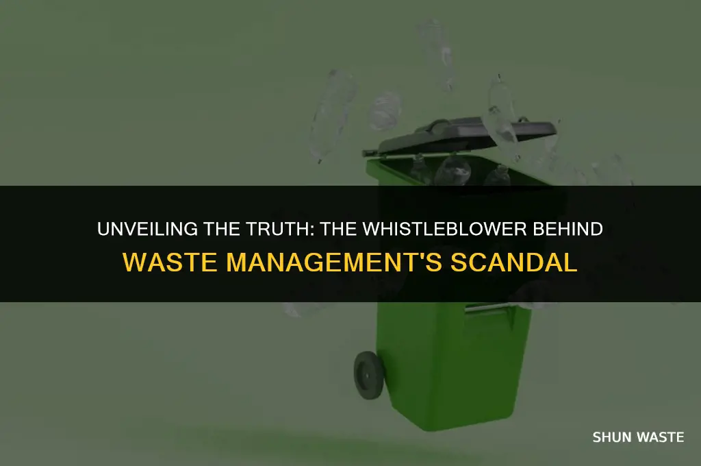 who was the whistleblower in waste management