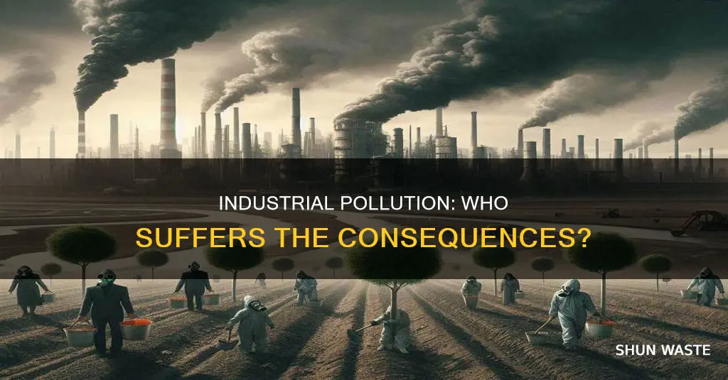 who would be affected of industrial pollution