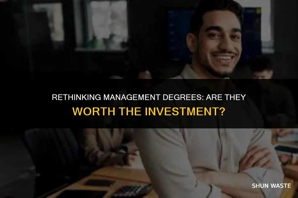 why a managemnt degree is a waste of time