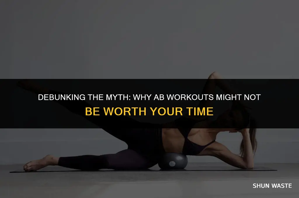why ab workouts are a waste of time