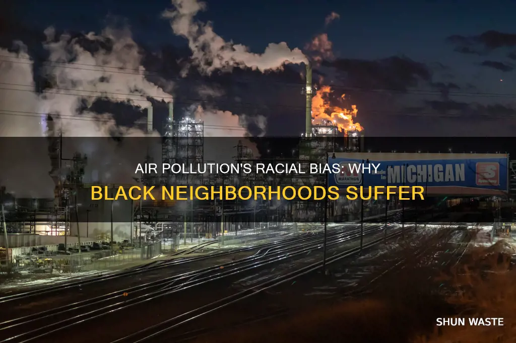 why air pollution occurs in black neighborhoods