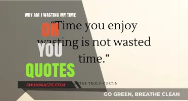 Why Am I Wasting My Time on You? Quotes That Hit Deep