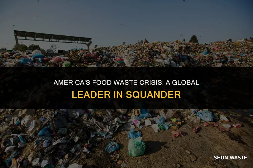 why america leads the world in food waste