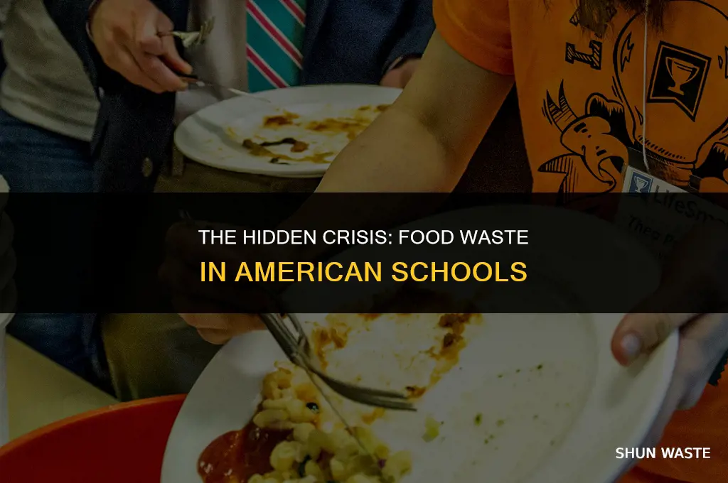 why american schools waste food