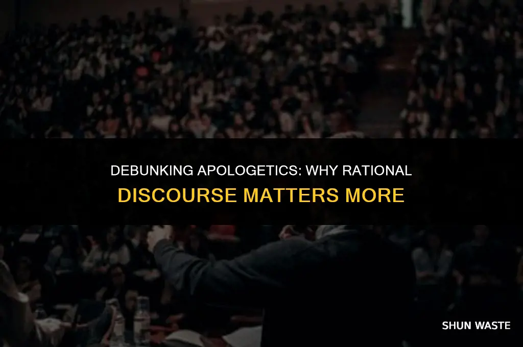 why apologetics are a waste of time