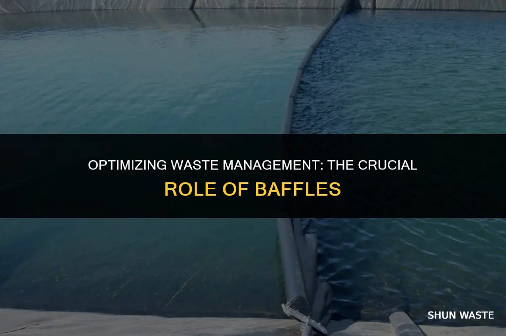 why are baffles used in waste management