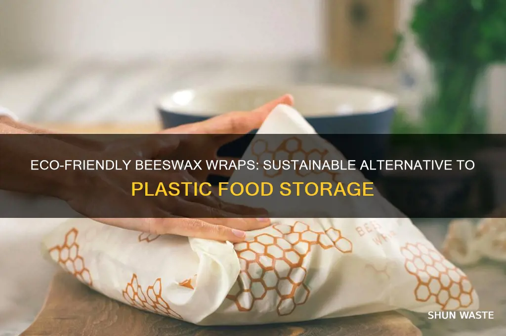 why are beeswax wraps good for the environment