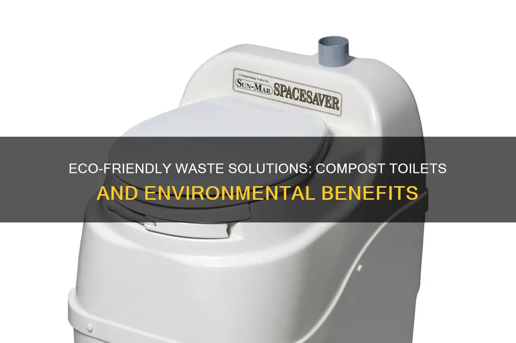 why are compost toilets good for the environment