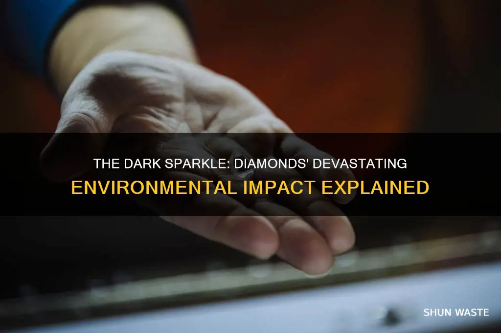 why are diamonds bad for the environment