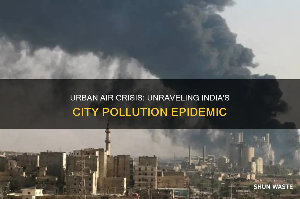 why are indian cities so polluted