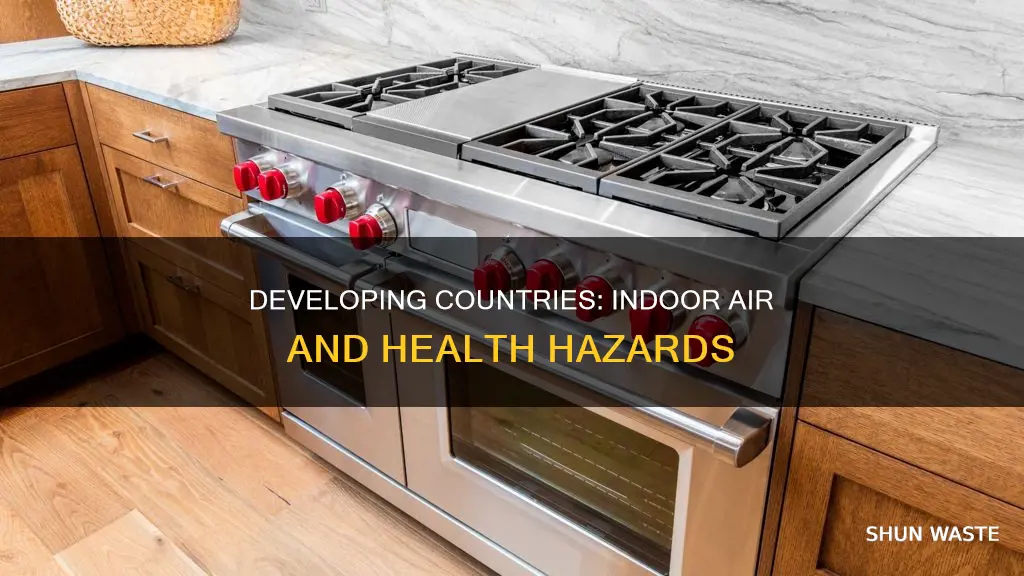 why are indoor air pollutants worse in developing countres