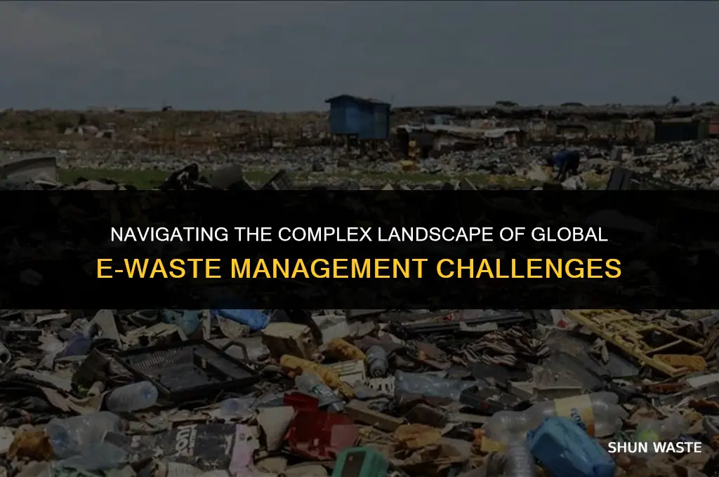why are international agreements on e waste difficult to manage
