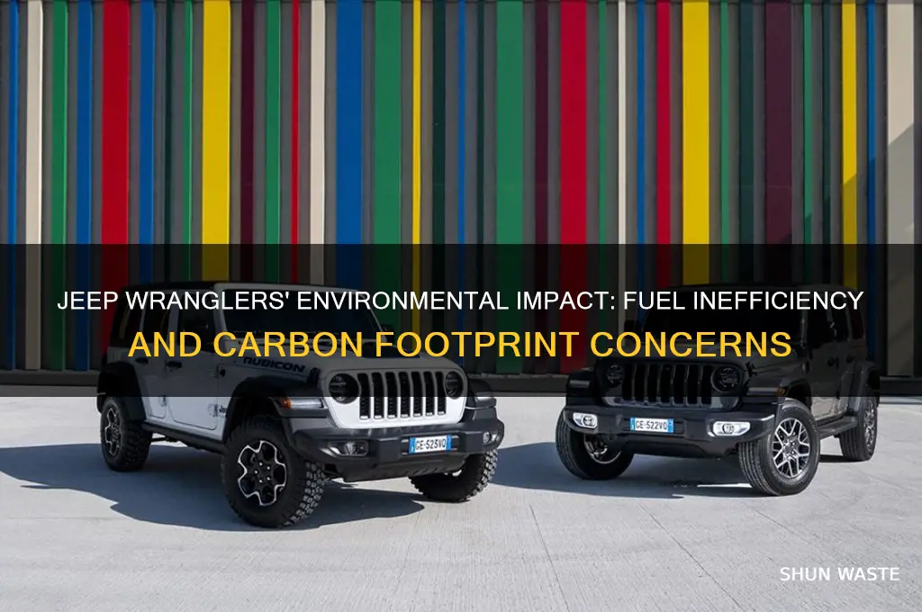 why are jeep wranglers bad for the environment