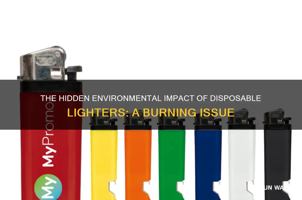 why are lighters bad for the environment