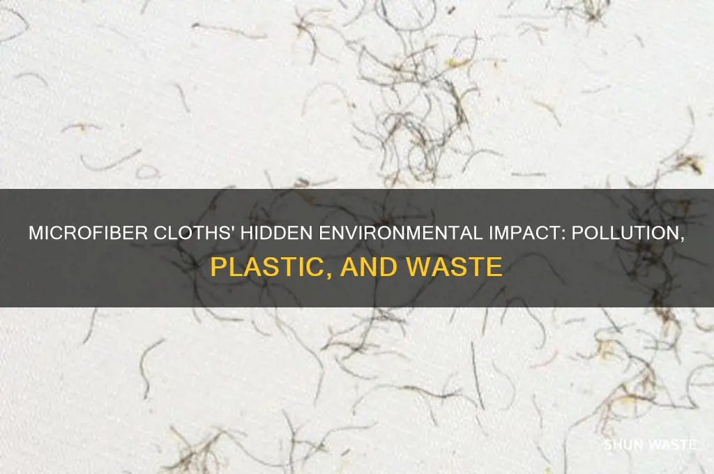 why are microfiber cloths bad for the environment