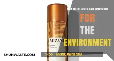 Oil Sheen Hair Sprays: Uncovering Their Hidden Environmental Impact