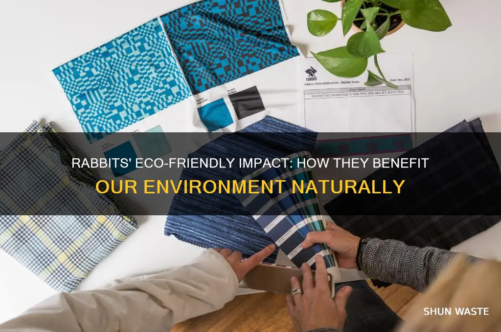 why are rabbits good for the environment