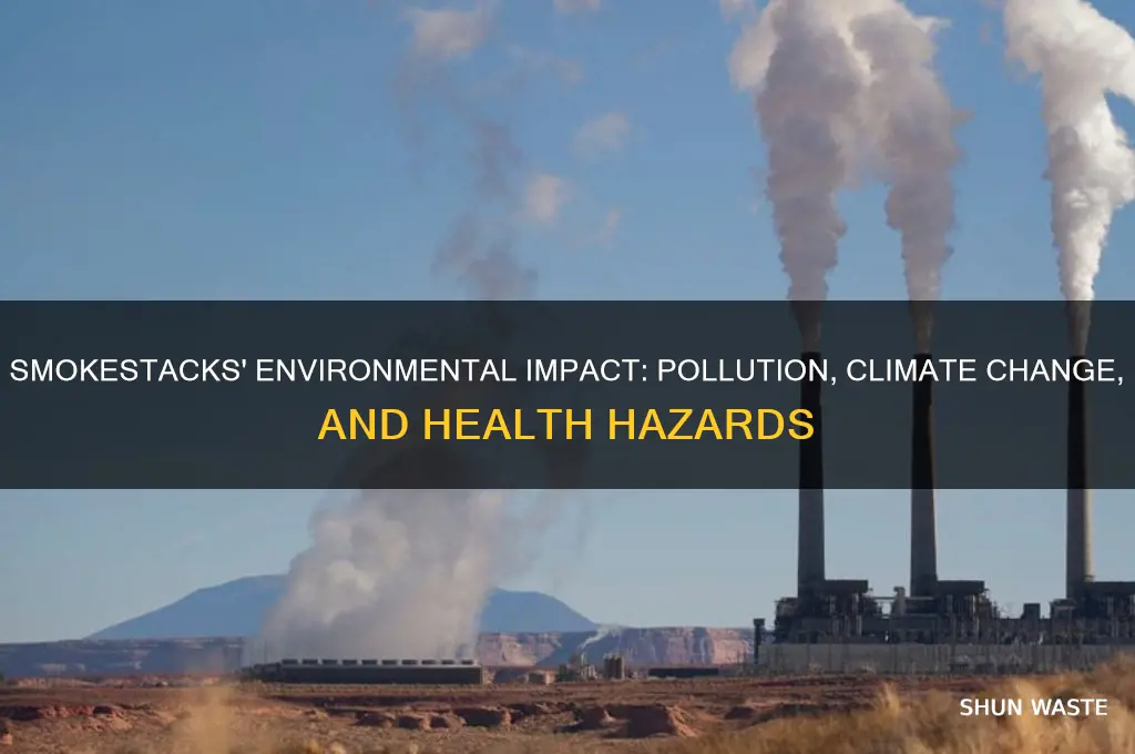 why are smokestacks bad for the environment