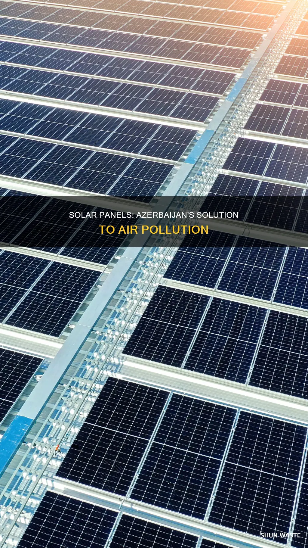 why are solar panels helping azerbaijan with air pollution problem