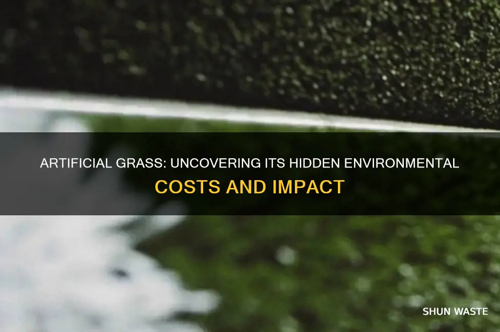 why artificial grass is bad for the environment