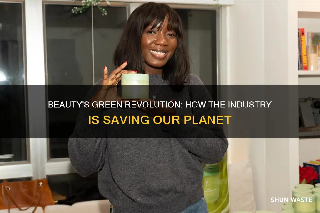 why beauty industry is helping environment