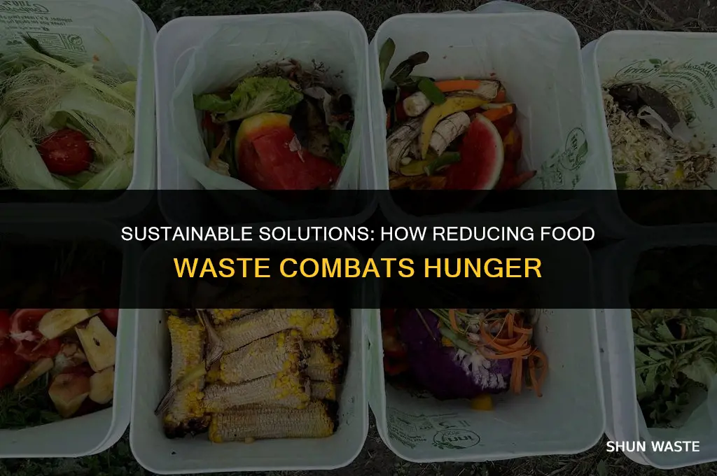 why benefit of reducing food waste that helps hunger