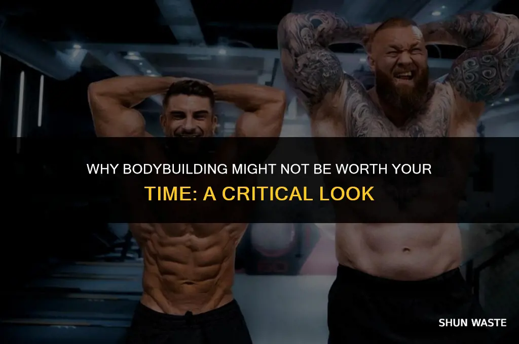 why bodybuilding is a waste of time
