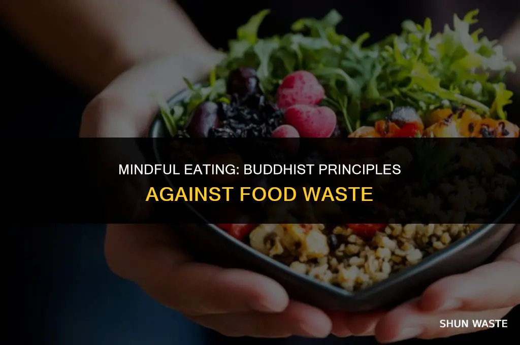 why cant you waste food in the buddha religion