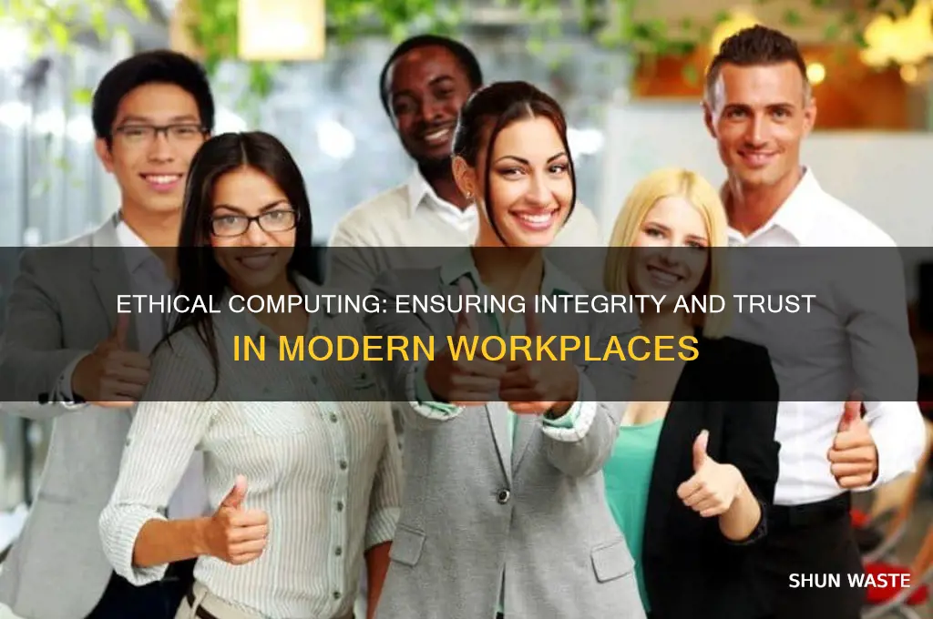 why computer ethics are important in working environment