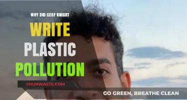 Why Geof Knight Wrote About Plastic Pollution: Uncovering the Motivation