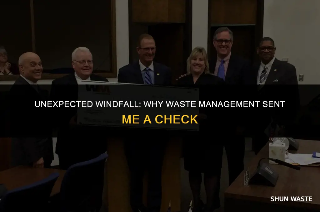 why did waste management write me a check