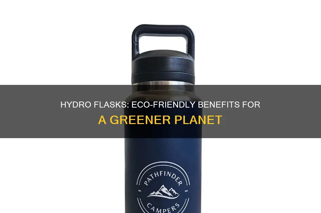why do hydro flask help the environment
