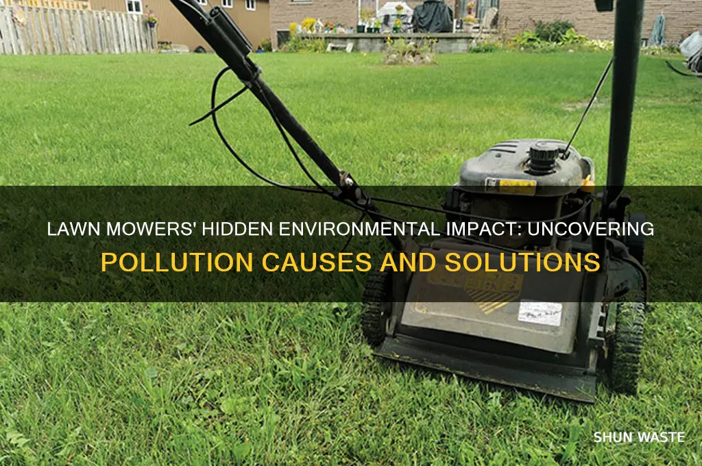 why do lawn mowers pollute so much