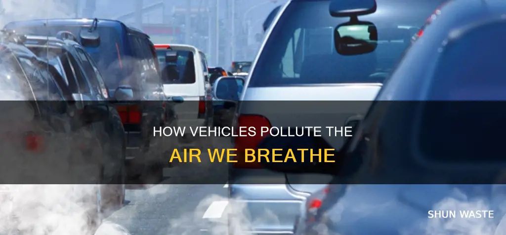 why do vehicles cause air pollution