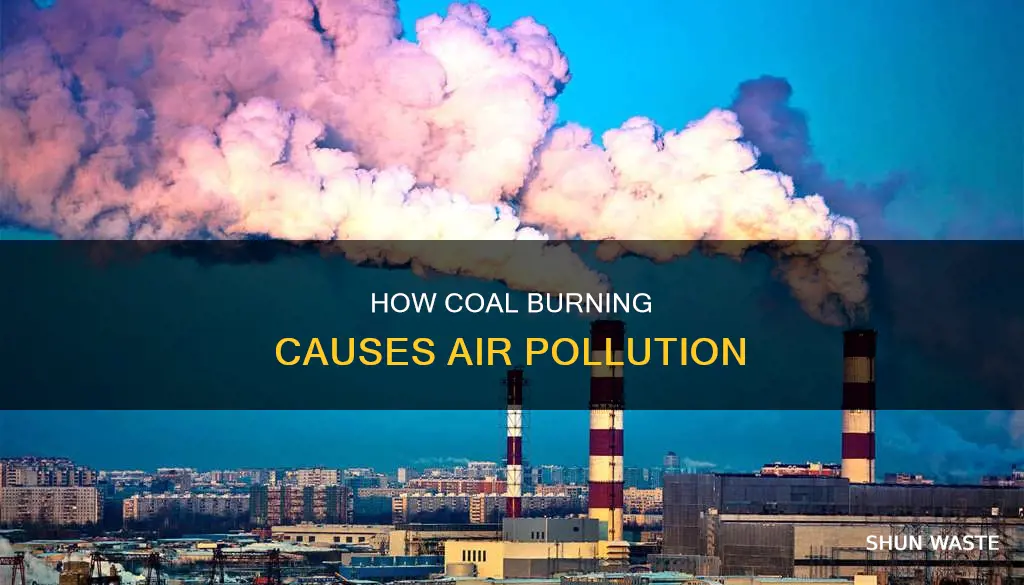 why does burning coal produce air pollution