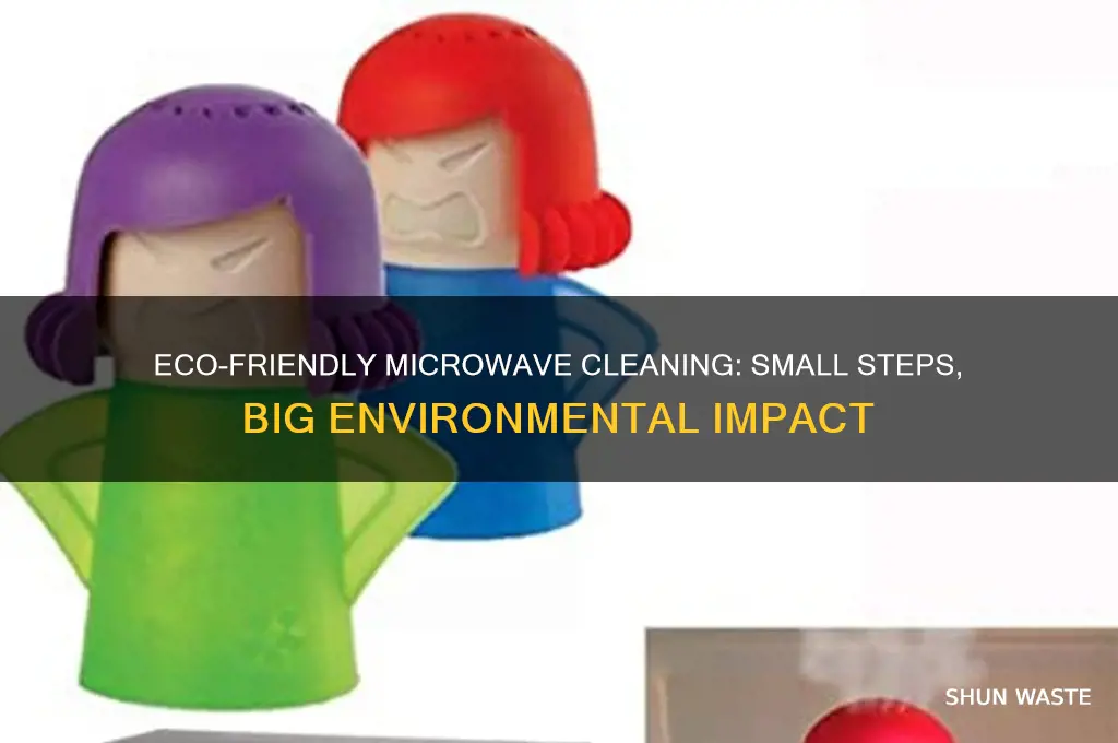 why does cleaning the microwave help environment