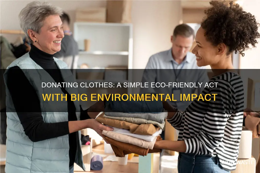 why does donating clothes help the environment