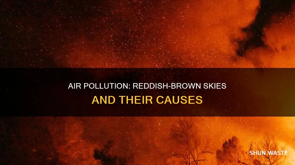 why does polluted air appear reddish brown