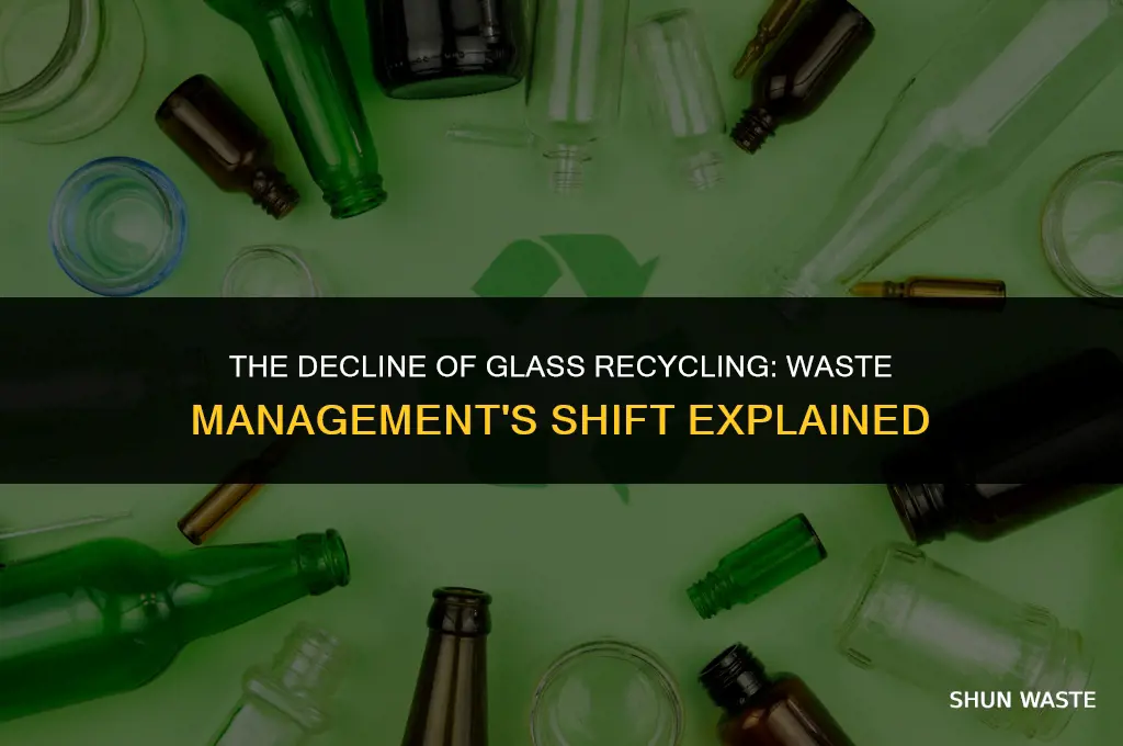 why does waste management not recycle glass anymore