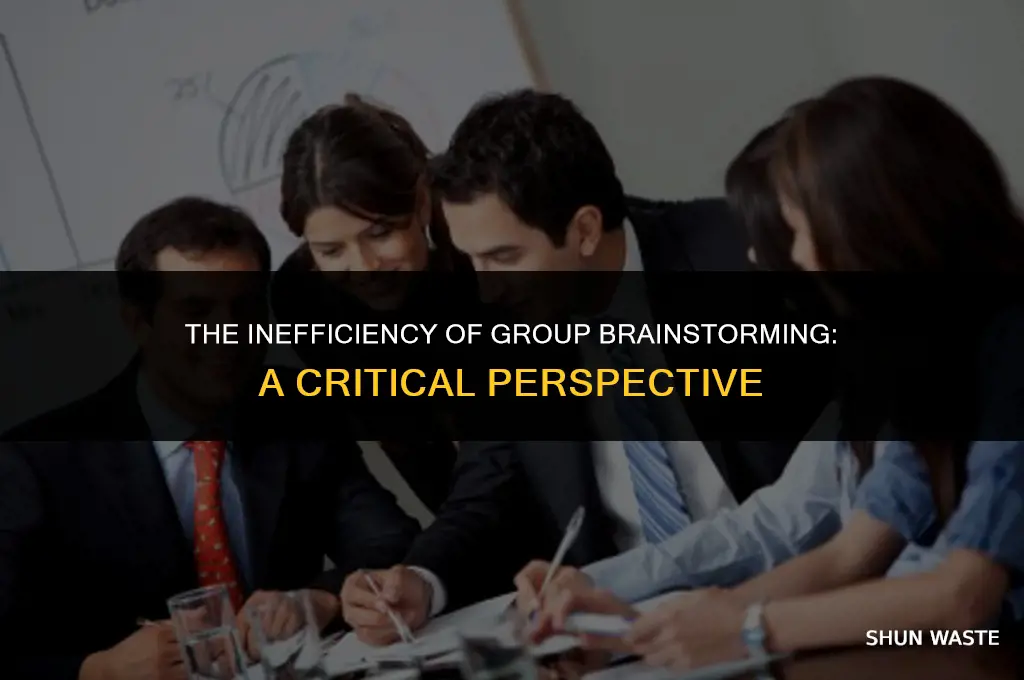 why group brainstorming is a waste of time