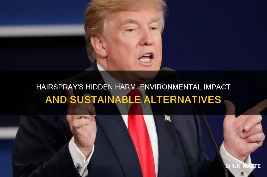 why hairspray is bad for the environment