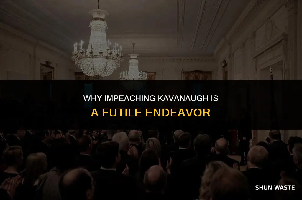 why impeaching kavanaugh is a waste of time