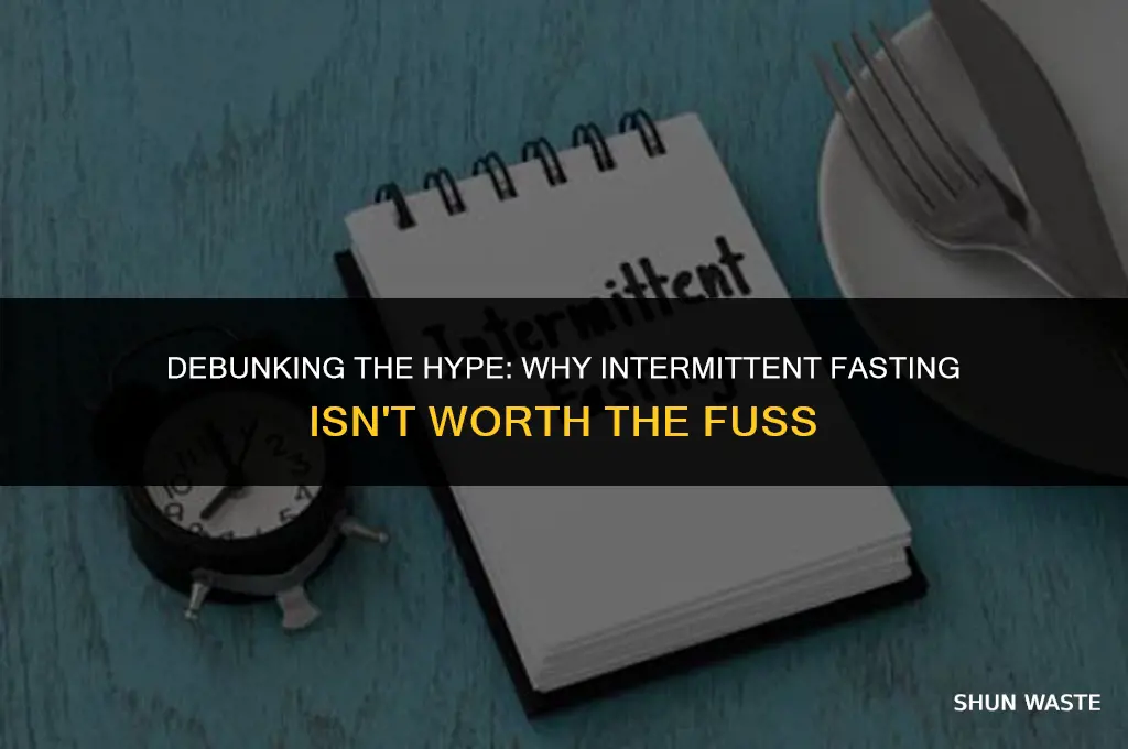 why intermittent fasting is a waste of time