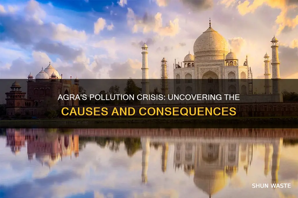 why is agra so polluted