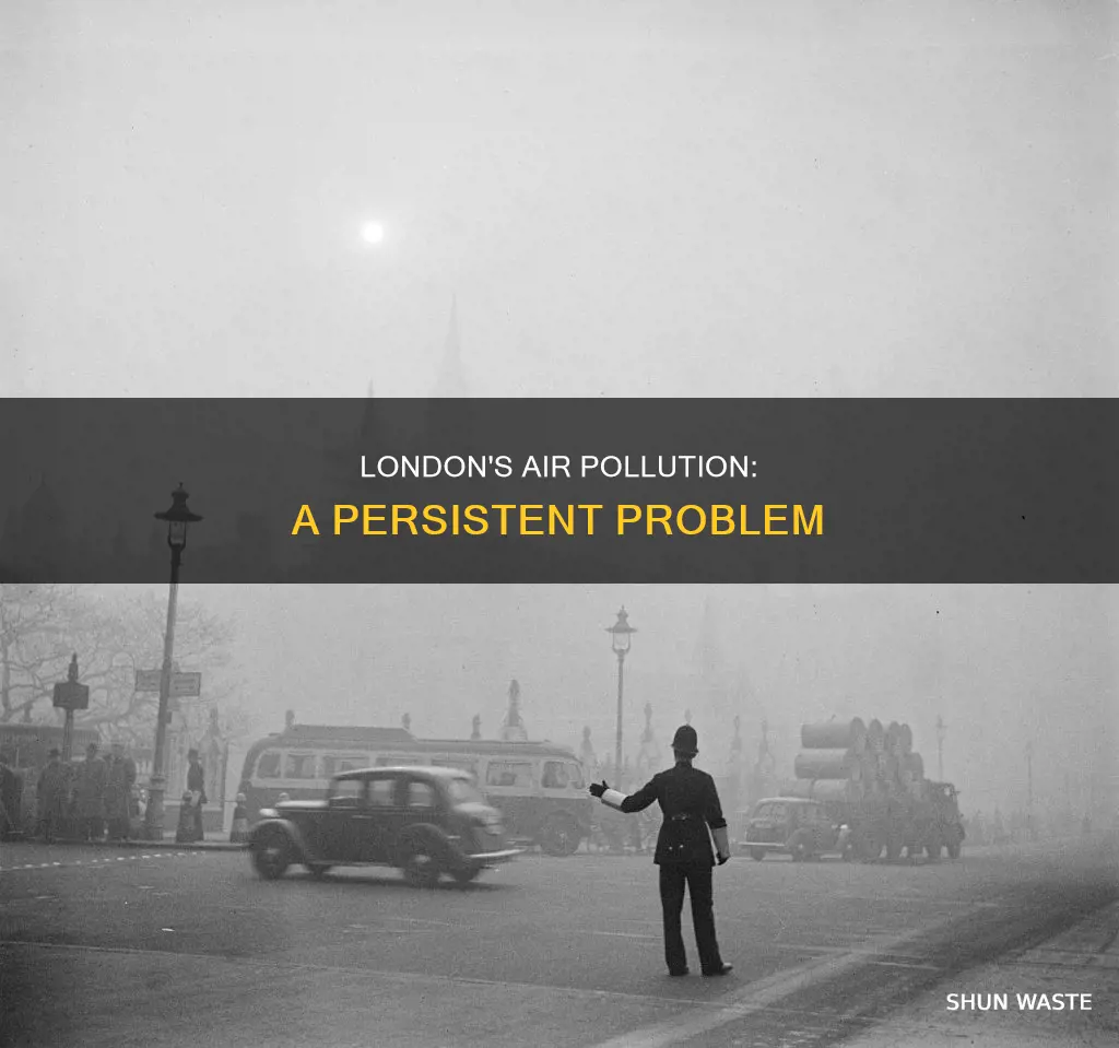 why is air pollution a problem in london