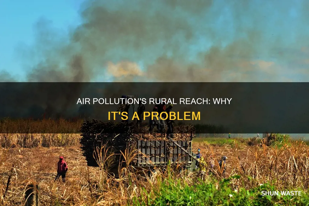 why is air pollution a problem in rural areas