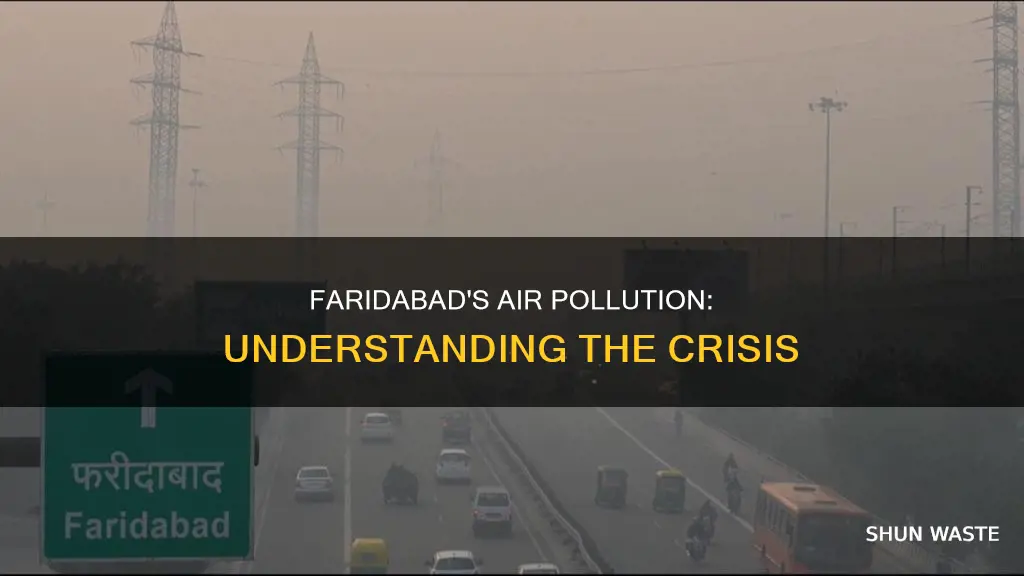 why is air pollution in faridabad so bad
