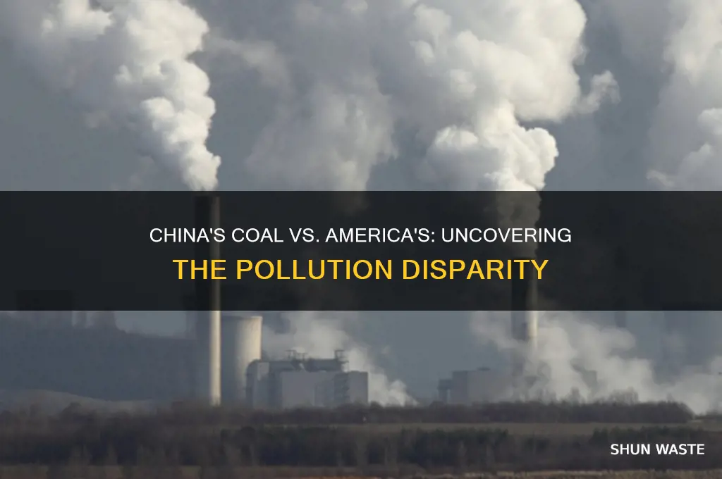 why is chinas coal more pollutant then americas coal